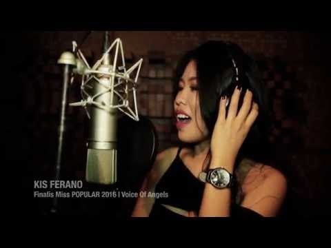 Someone Like You | Cover Song utk Vote KIS Ferano? | Finalis Miss POPULAR 2016 Voice of Angels