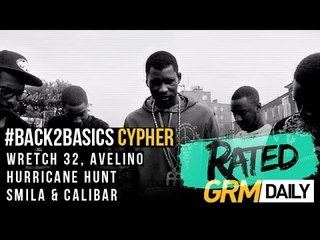 #Rated | Back2Basics Cypher: Wretch 32, Avelino, Hurricane Hunt, Smila & Calibar [GRM Daily]