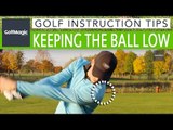 Golf Instruction Tips #9: How to keep the ball low