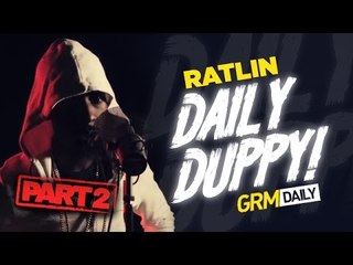 Ratlin (Part 2) - Daily Duppy S:05 EP:07 | GRM Daily