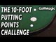 The 10-Foot Putting Points Challenge | Easy Golf Putting Tips And Drills