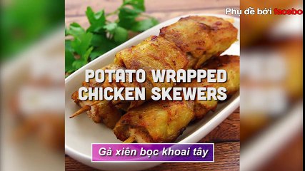 Gà xiên bọc khoai tây