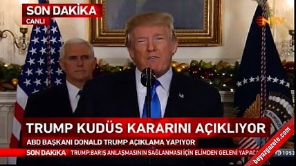 ABD Başkanı Trump'tan Kudüs kararı