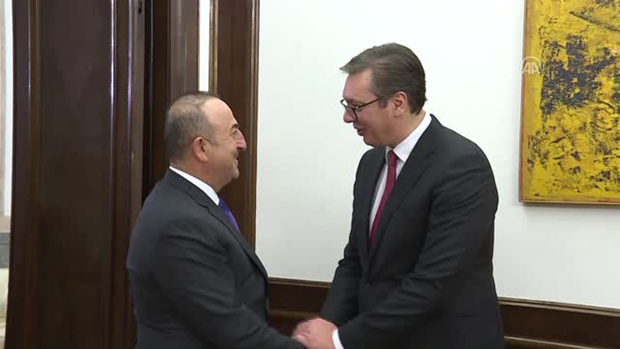 Sırbistan Cumhurbaşkanı Vuçiç, Dışişleri Bakanı Çavuşoğlu'nun Kabul Etti