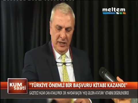 CAN ATAKLI HAYDAR BAŞ'IN ATATÜRK KİTABINI DEĞERLENDİRDİ