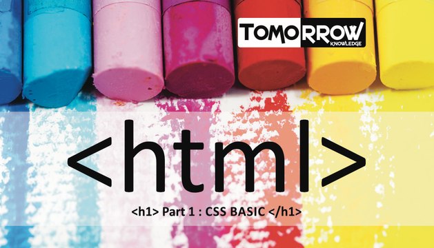Tomorrow Knowledge : HTML Css Basic Part-1