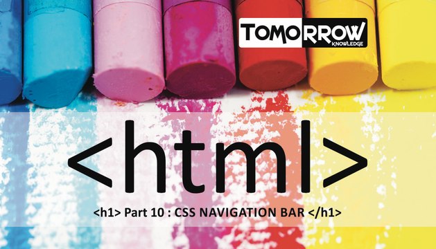 Tomorrow Knowledge : HTML Css Navigation Bar Part-10