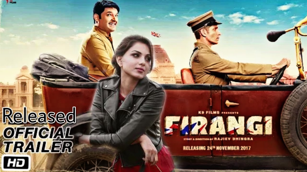 Firangi - Official Trailer - Kapil Sharma - Ishita Dutta - Monica Gill - Rajiev Dhingra