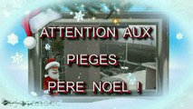 Père Noël Attention Santa Claus !!