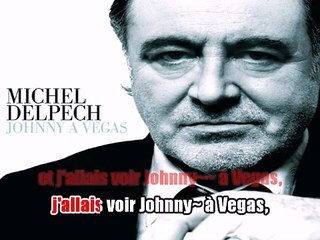 Michel Delpech - Johnny à Vegas KARAOKE / INSTRUMENTAL