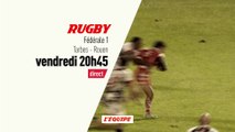 Rugby - Federale 1 Tarbes - Rouen : Rugby federale 1 bande annonce