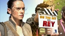 Star Wars- The Last Jedi 'On The Set With Rey'