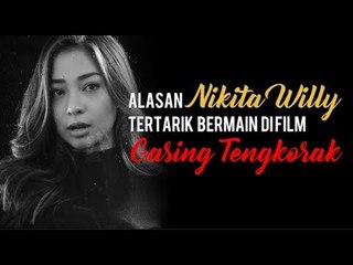Alasan Nikita Willy Tertarik Bermain di Film Gasing Tengkorak