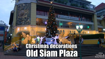 Christmas decorations Old Siam Plaza