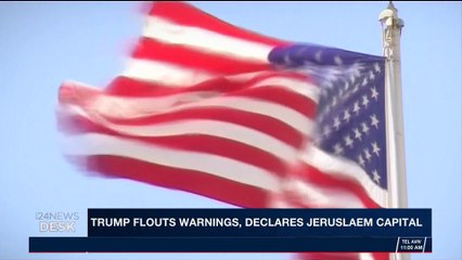 i24NEWS DESK | Trump flouts warnings, declares Jerusalem capital | Thursday, December 7th 2017