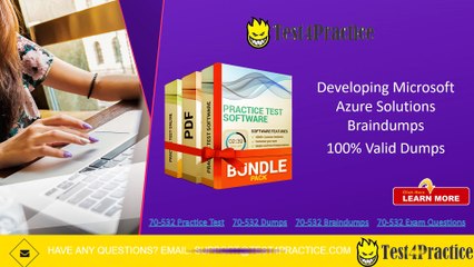 70-532 Practice Test With Real Exam Question Answers - Test4practice