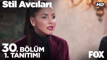 Stil Avcıları 30. Bölüm 1. Tanıtımı
