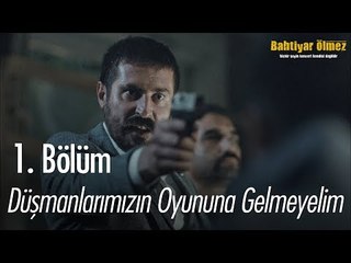 Düşmanlarımızın oyununa gelmeyelim kardeşim - Bahtiyar Ölmez 1. Bölüm