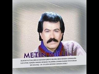 Metin Milli 96 - Beni Senden Soranlara