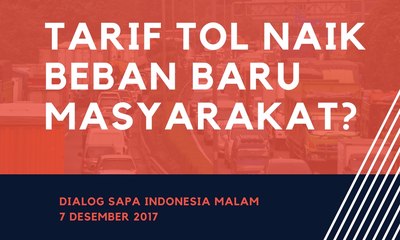 Kenaikan Tarif Tol, Beban Baru Masyarakat? (Bag. 3)