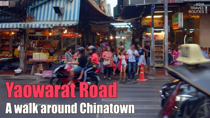 Yaowarat Road A walk around Chinatown