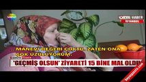 Geçmiş olsun ziyaretine gelip soydular