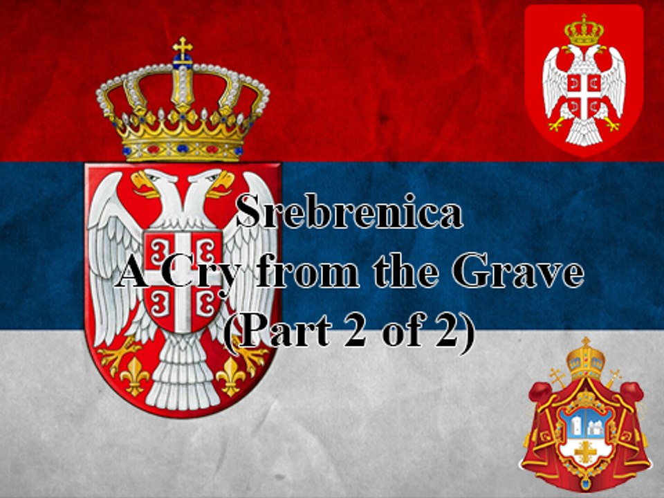 Srebrenica - A Cry from the Grave Part 2 of 2