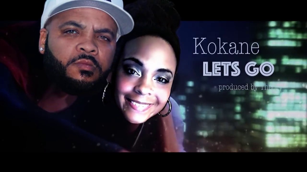 Kokane feat Lady Kokane "Lets Go"