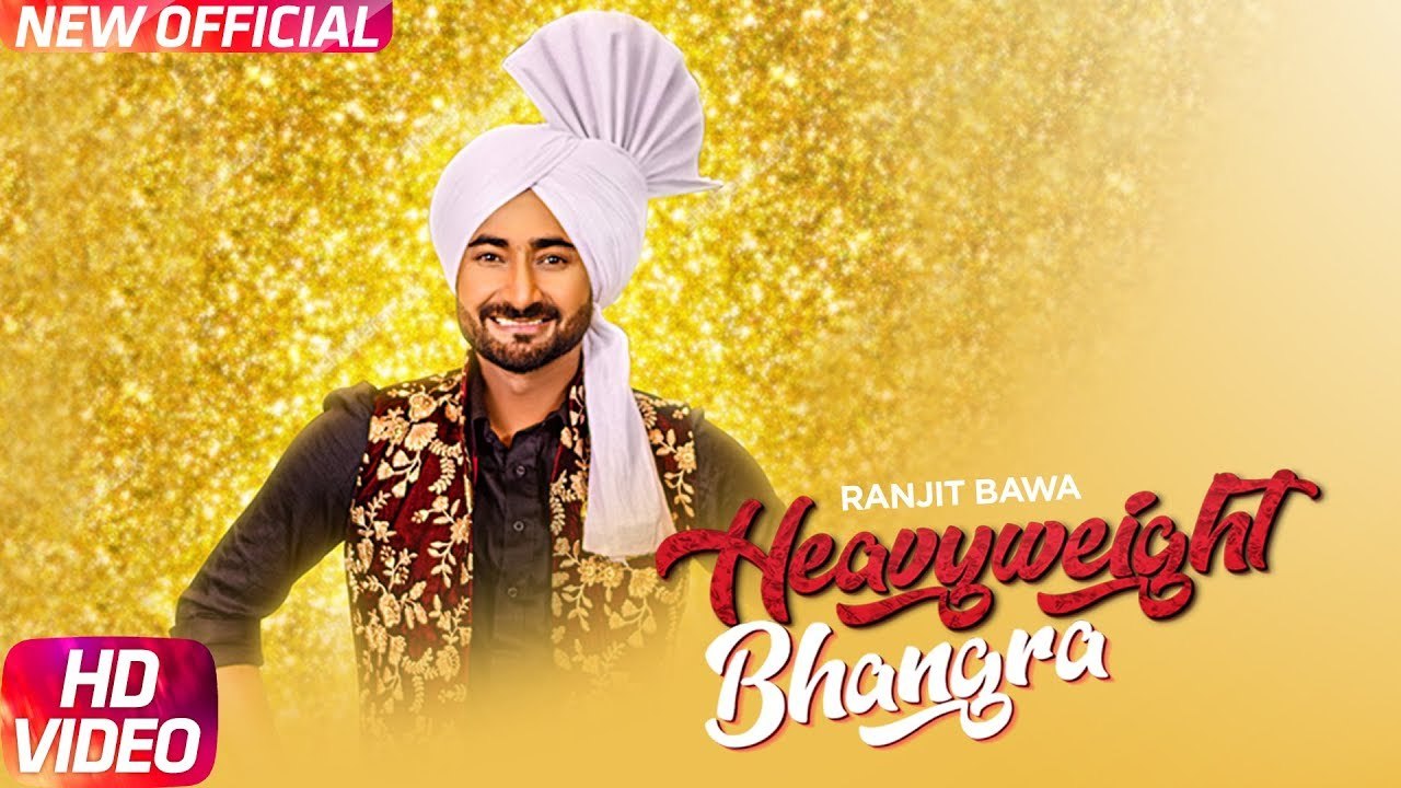 Heavy Weight Bhangra Full HD Video Song Ranjit Bawa Ft. Bunty Bains  Jassi X - New Punjabi Songs 2017