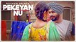 Pekeyan Nu Full HD Video Song Roshan Prince Desi Routz  Maninder Kailey - Latest Punjabi Songs 2017