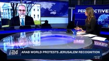 PERSPECTIVES | Arab world protests Jerusalem recognition | Thursday, December 7th 2017