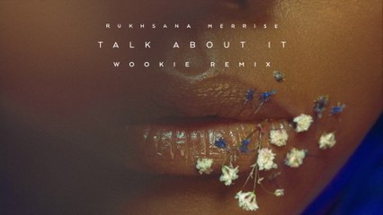 Rukhsana Merrise - Talk About It