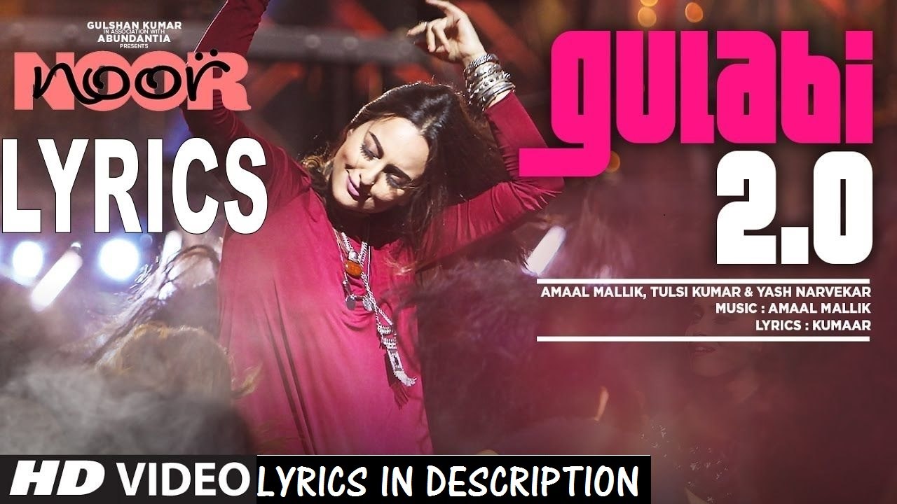 Gulabi aankhen 2.0 Full Audio Song | Noor | Sonakshi Sinha | ARMAAN Mallik, Tulsi Kumar, Yash Narvekar