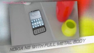 NOKIA N8 is a 2017 Flagship With Sliding Keyboard and Unique Metal Body ᴴᴰ-r3GlgEpkFYw