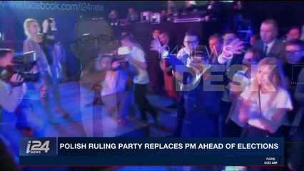 i24NEWS DESK | Polish ruling party replaces PM ahead of elections | Friday, December 8th 2017