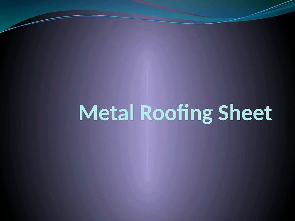 Metal Roofing Sheet