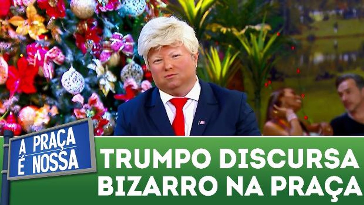 Donald Trumpo faz discurso bizarro na Praça
