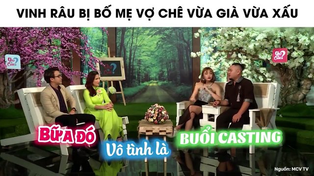 Vinh Râu bị bố mẹ vợ chê vừa già vừa xấu