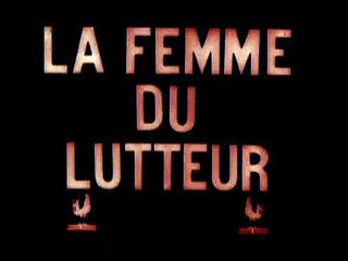 Albert Capellani: La femme du lutteur (1906)