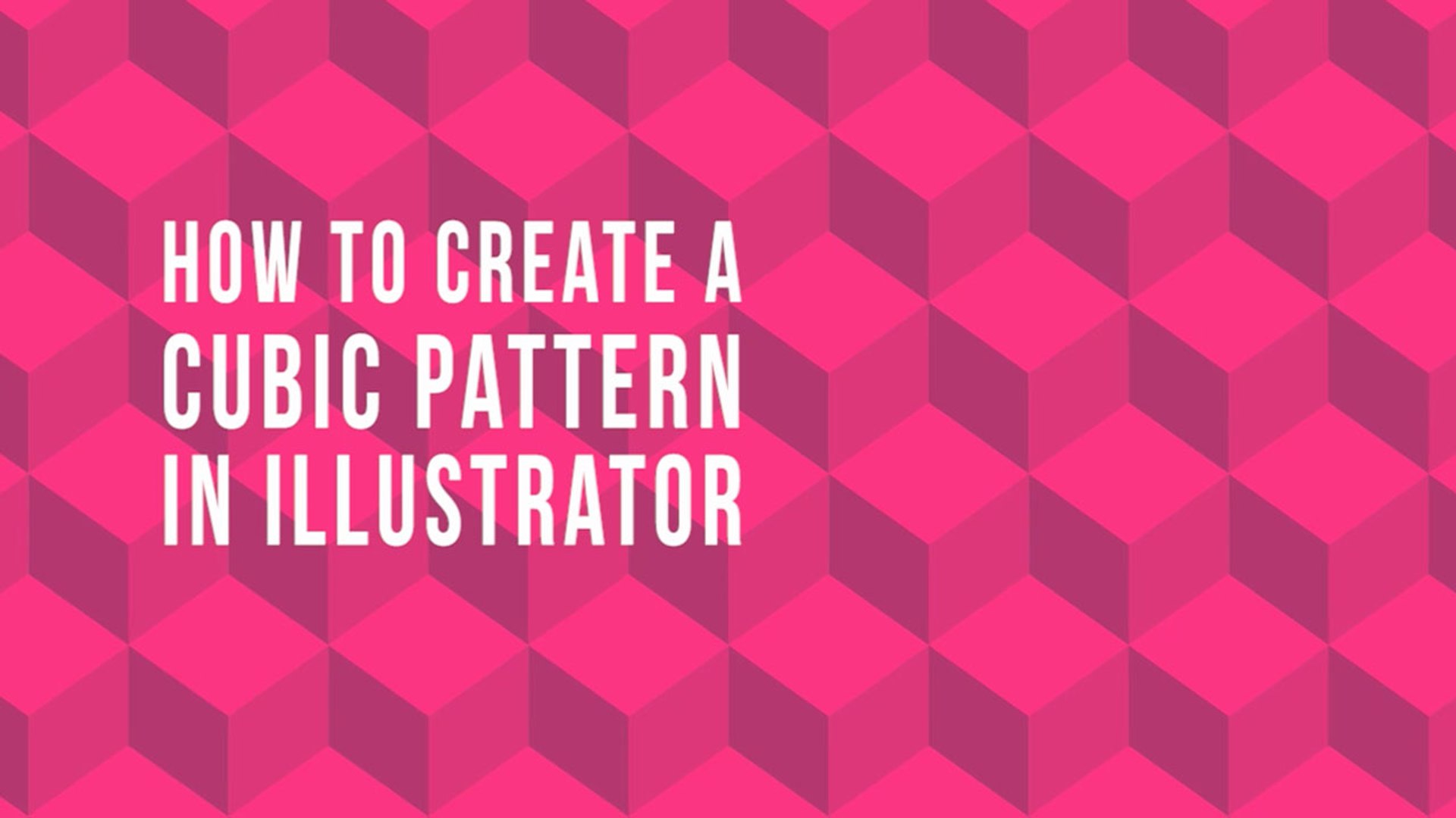 How to Design a Geometrical Isometric Cube Pattern in Adobe Illustrator