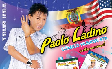 Paolo Ladino Vol 3 Completo - Cómico Ecuatoriano