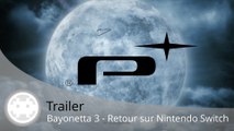 Trailer - Bayonetta 3 - Bayo revient sur Nintendo Switch avec les 2 premiers opus !