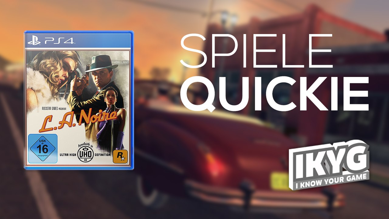 Der Spiele-Quickie - L.A. Noire