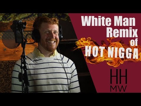 White Man Remix of Hot Nigga By Bobby Shmurda | Hip Hop My Way