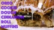Dessert Breakfast Overload: Oreo Cookie Dough Cinnamon Roll Muffins