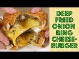 How to make: Deep Fried Onion RIng Burger Guacamole and Cheese Sandwich
