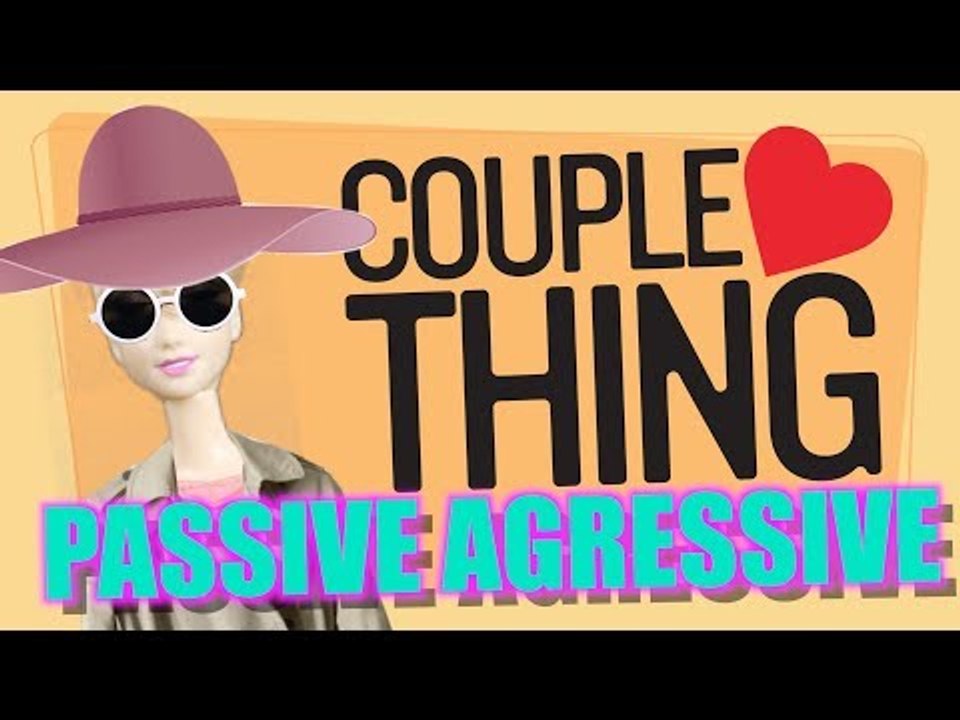 How to Be Passive Aggressive in Your Relationship | CoupleThing