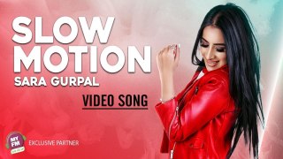 Slow Motion Full HD Video Song Sara Gurpal - New Punjabi Song 2017