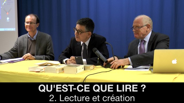 II. Qu'est-ce que lire ? Lecture et création, Paul MATHIAS