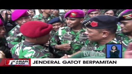 Jenderal Gatot Berpamitan, Prajurit TNI Diimbau Tetap Solid Menjaga NKRI